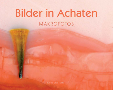 Bilder in Achaten - Makrofots